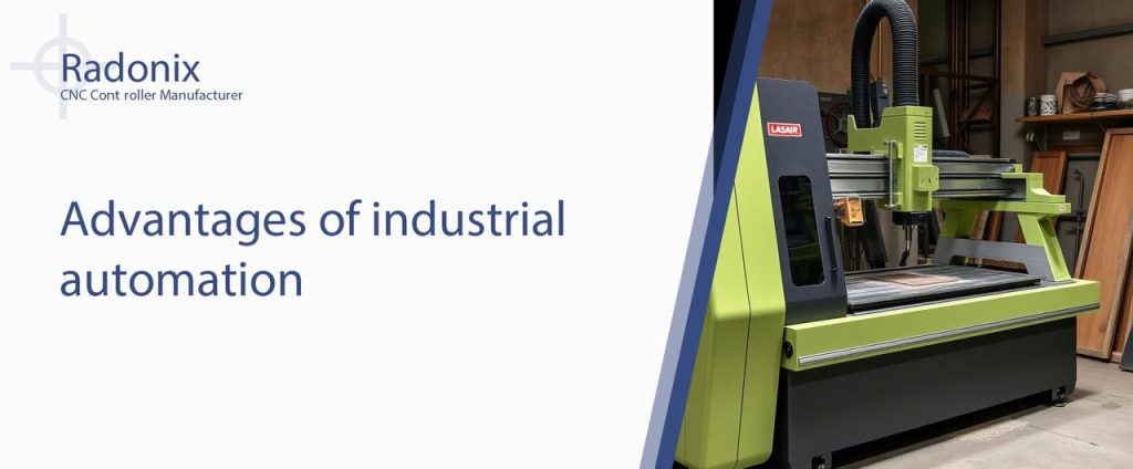 Radonix Advantages of Industrial Automation